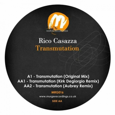 ( MRG 016 ) Rico CASAZZA -Transmutation (Kirk Degiorgio, Aubrey mixes) (140 gram vinyl 12") Murge Recordings